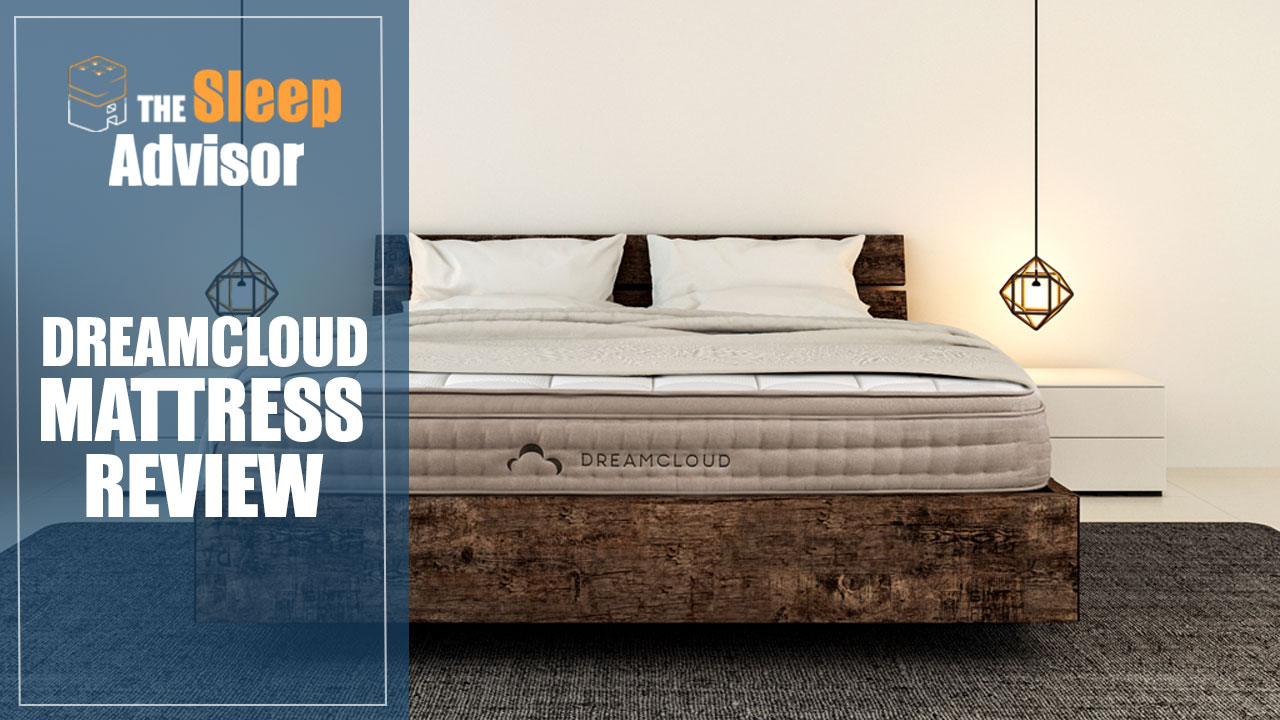 DreamCloud Mattress Review 2019 - Affordable Luxury or HYPE? 