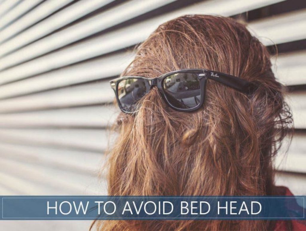 How to Prevent Bed Head