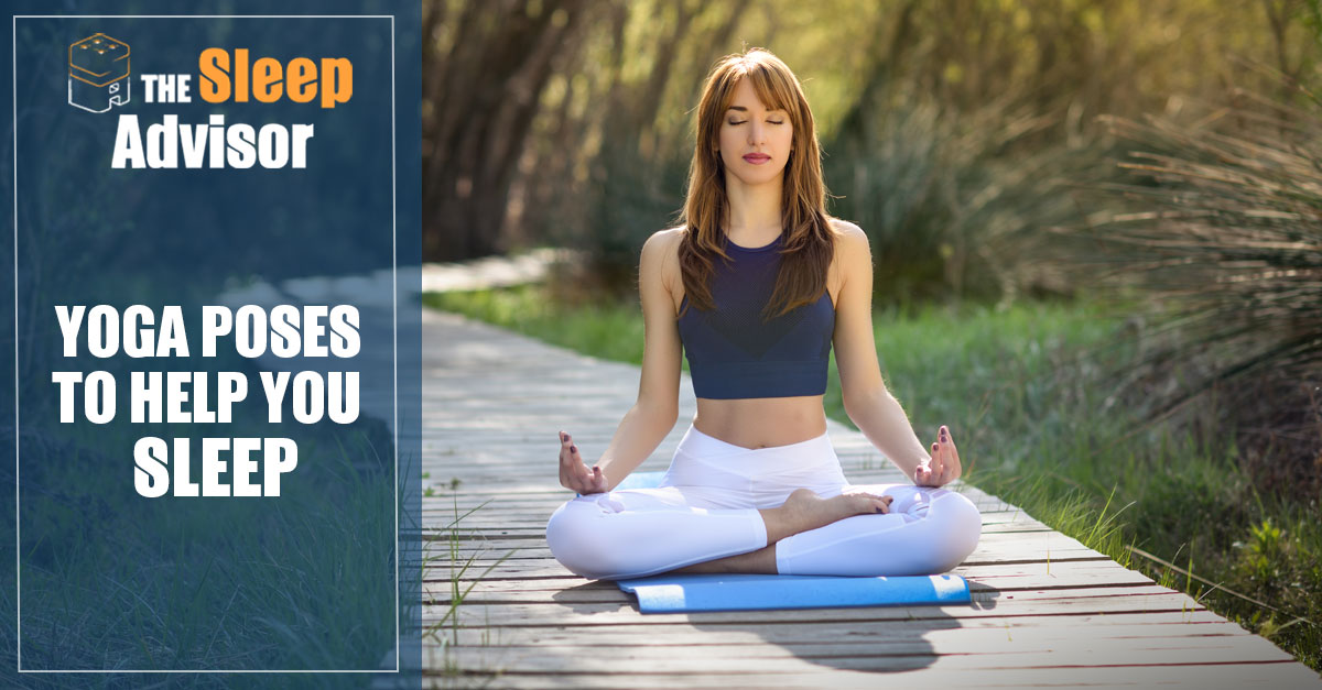 Bedtime Yoga Poses for Sleep (Reduces Insomnia) Sleep Advisor