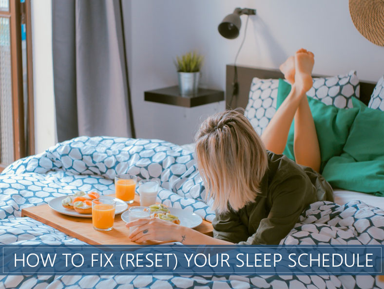 10 Easy Tips to Help You Fix Your Sleep Schedule Today
