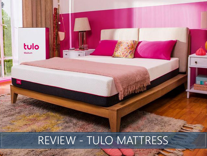 Our Tulo Mattress Review for 2020 Is it Worth the Money?