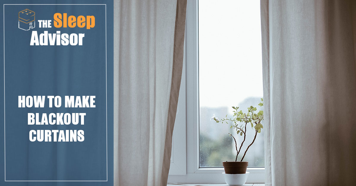 How to Make Blackout Curtains Step by Step Guide Sleep Advisor