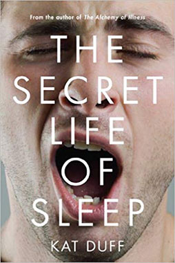 The Secret Life of Sleep the book