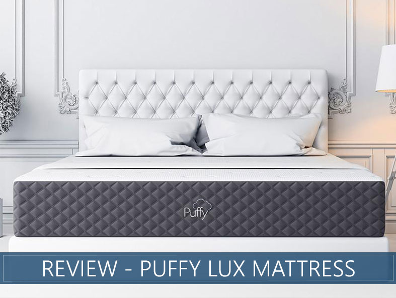 Puffy Lux Mattress Review Our InDepth Ratings for 2019