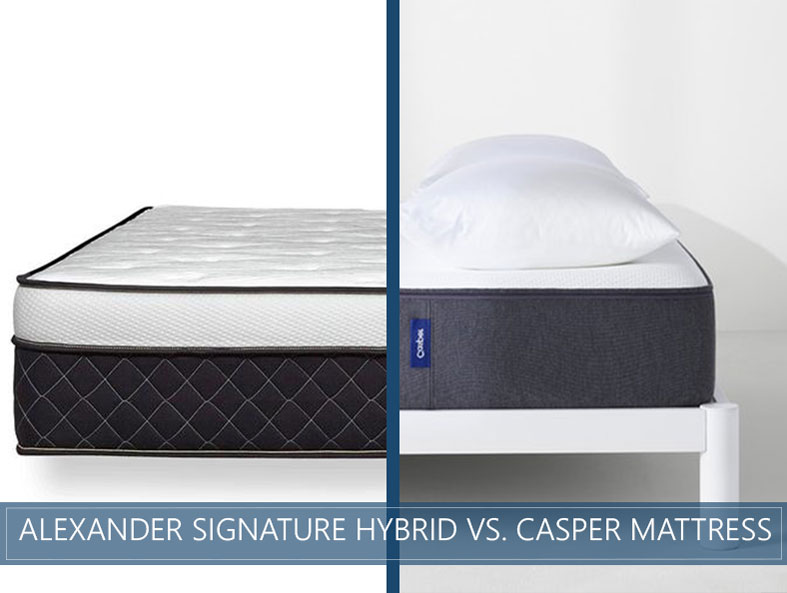 Casper vs. Alexander Signature Hybrid Mattress Comparison for 2019