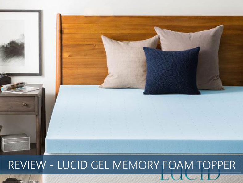 our overview of lucid gel memory foam topper