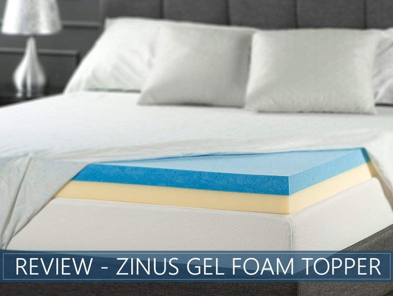 our overview of zinus gel foam topper