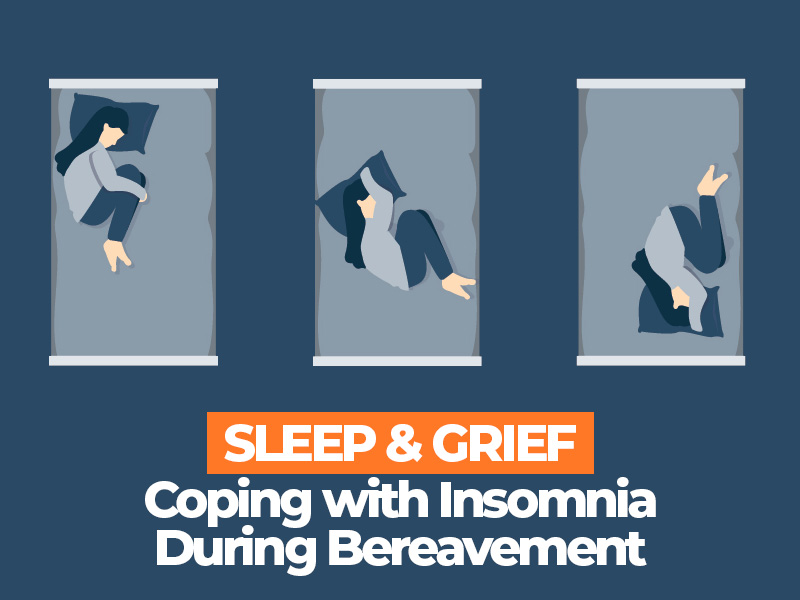 Coping With Insomnia During Bereavement