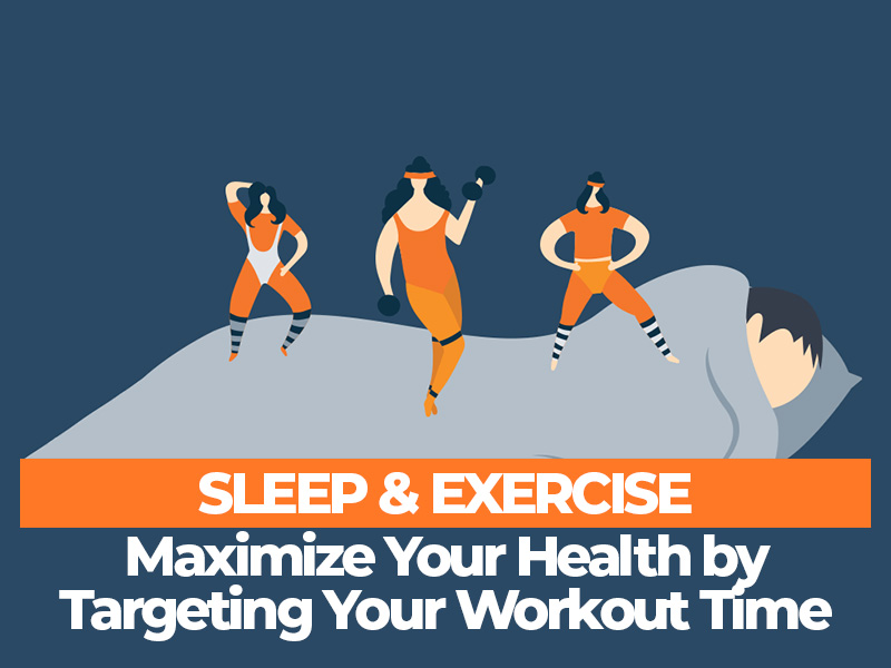 How Timing Your Sleep and Exercise Improves Your Health