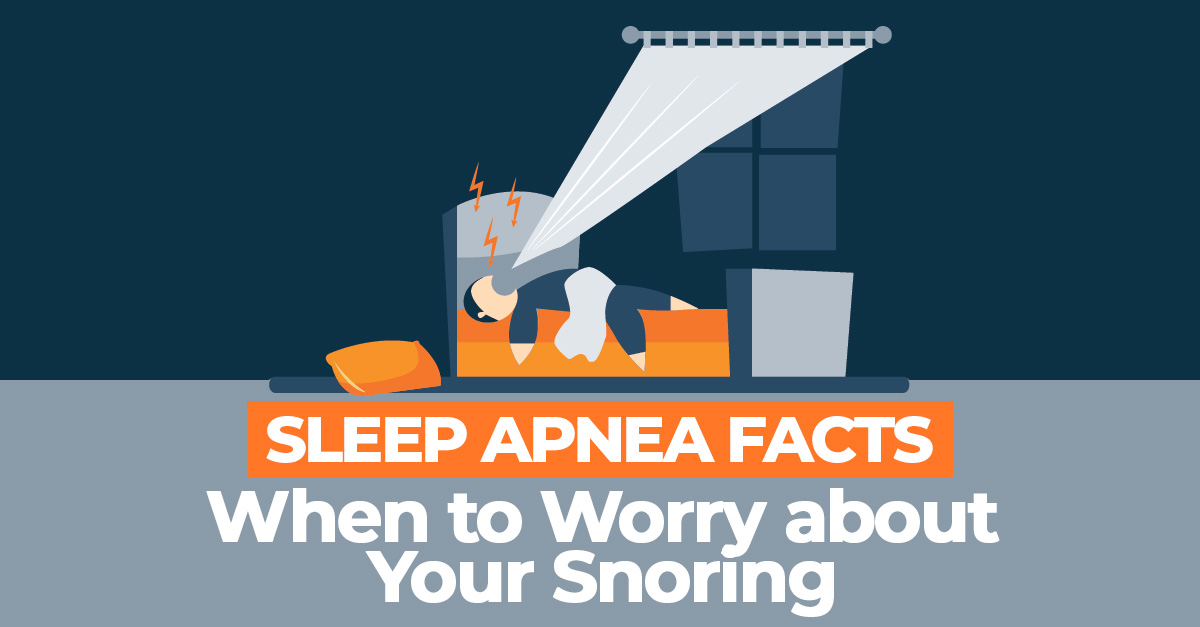 Sleep Apnea Facts When to Worry about Your Snoring Sleep Advisor