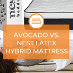 Avocado versus nest latex hybrid mattress