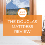 The Douglas Mattress Review