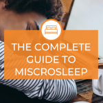 The Complete Guide to Microsleep
