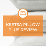 Keetsa Pillow Plus Review