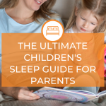 Parent's Guide to Sleep for Children