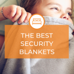 The Best Security Blankets