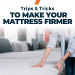 How to Make Your Mattress Firmer