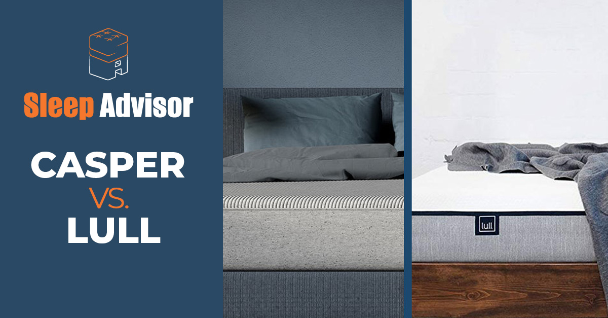 Casper vs. Lull Mattress Comparison Which One is Right for You?