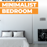 How to Have a Minimalist Bedroom