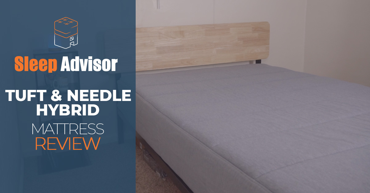 Tuft & Needle Hybrid Mattress Review for 2024 Sleep Advisor