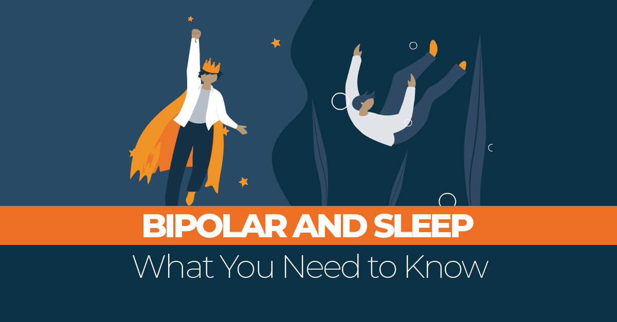 Bipolar and Sleep: Managing your Symptoms with Better Rest