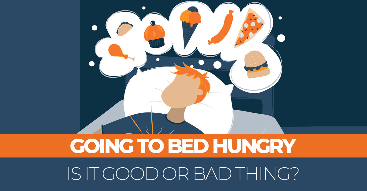 Is It A Bad Thing To Go To Sleep Hungry?