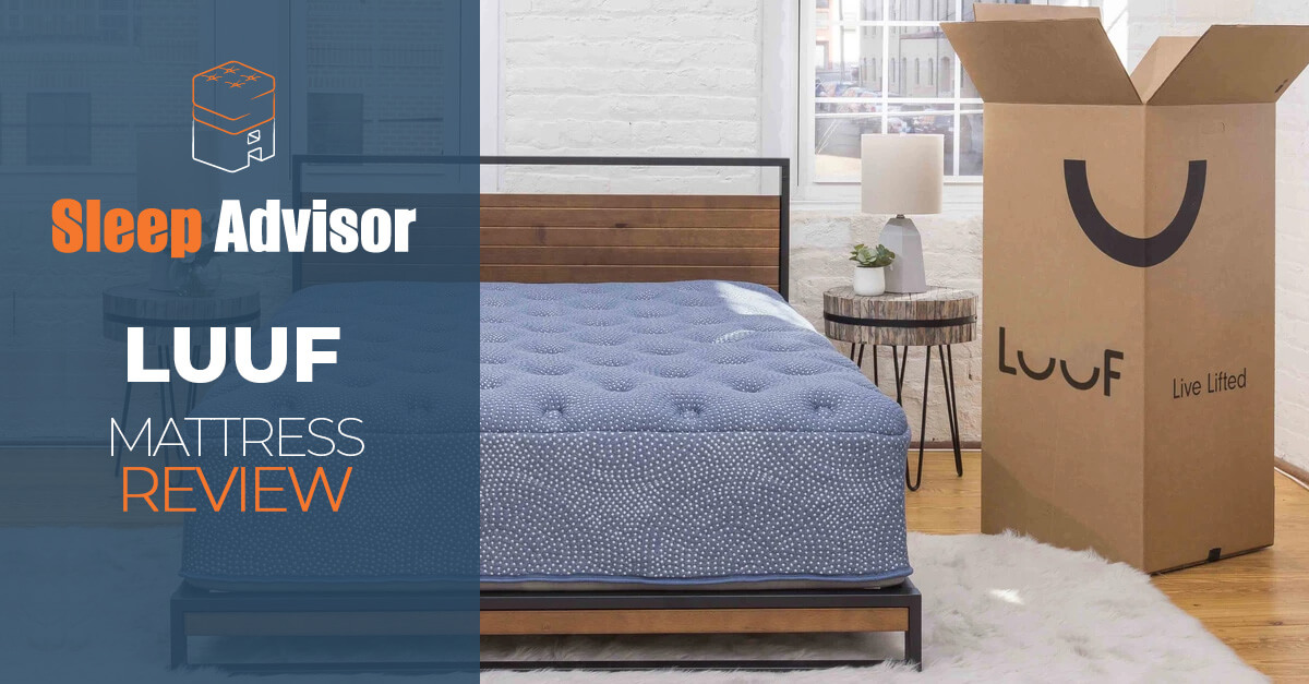 Our InDepth Luuf Mattress Review for 2023 Sleep Advisor