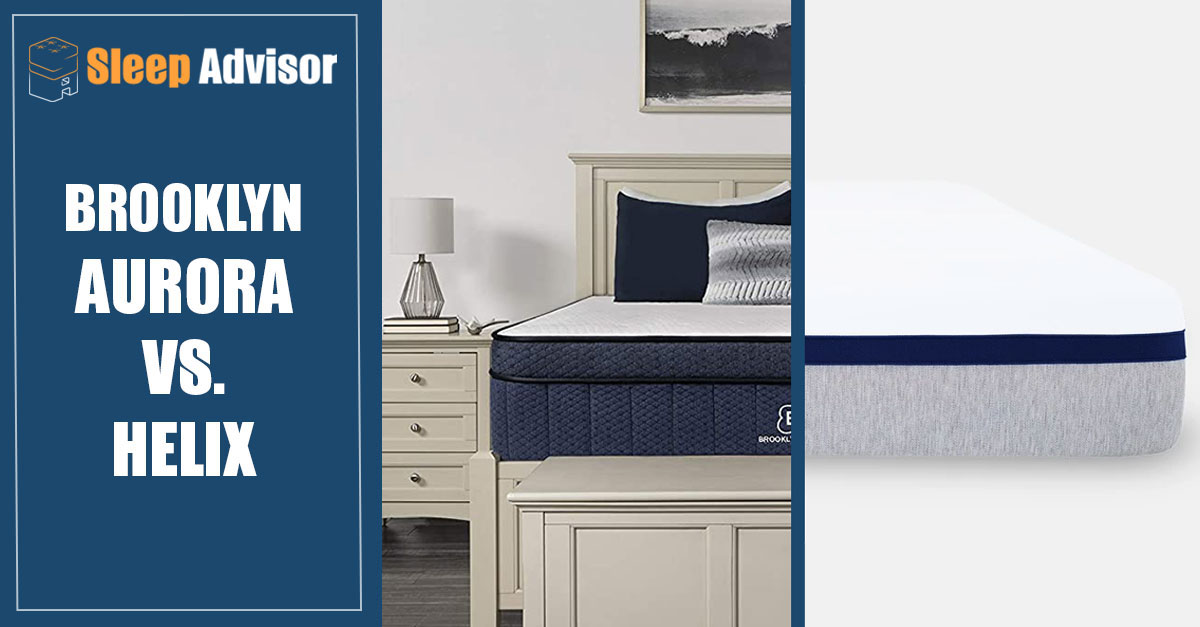 Aurora Luxe vs. Helix Bed Mattress (2023 ) Sleep Advisor