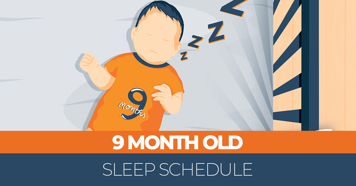 9 Month Old Sleep Schedule 11 Helpful Tips Sleep Advisor