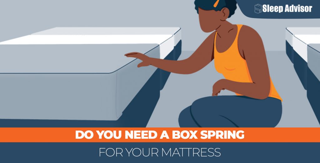 Do you need a box spring?