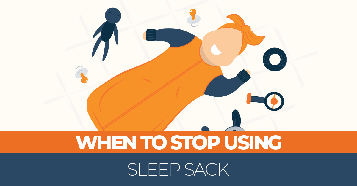 When to Stop Using Sleep Sack for Your Baby Sleep Advisor