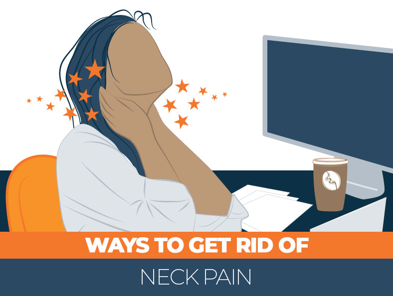 How to Get Rid Of Neck Pain