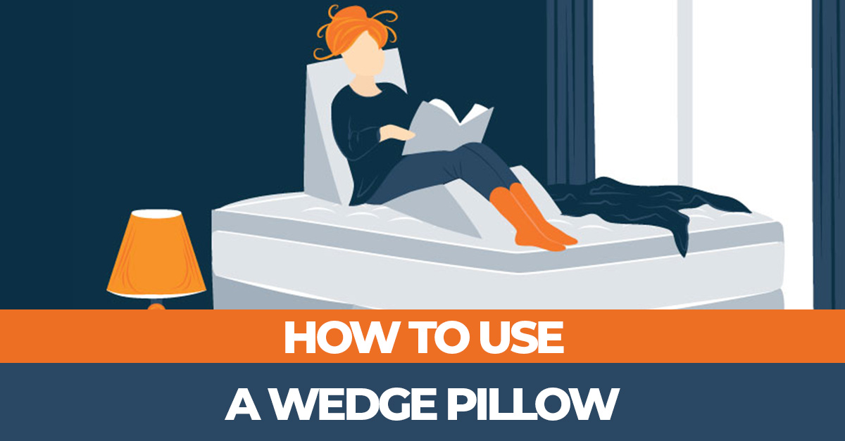 How to Use a Wedge Pillow and What Are The Health Benefits