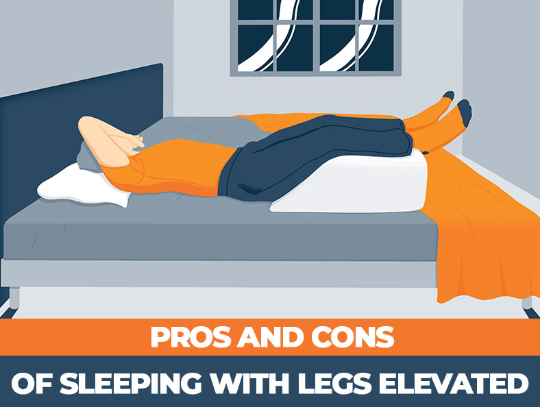 sleeping with legs elevated pros and cons