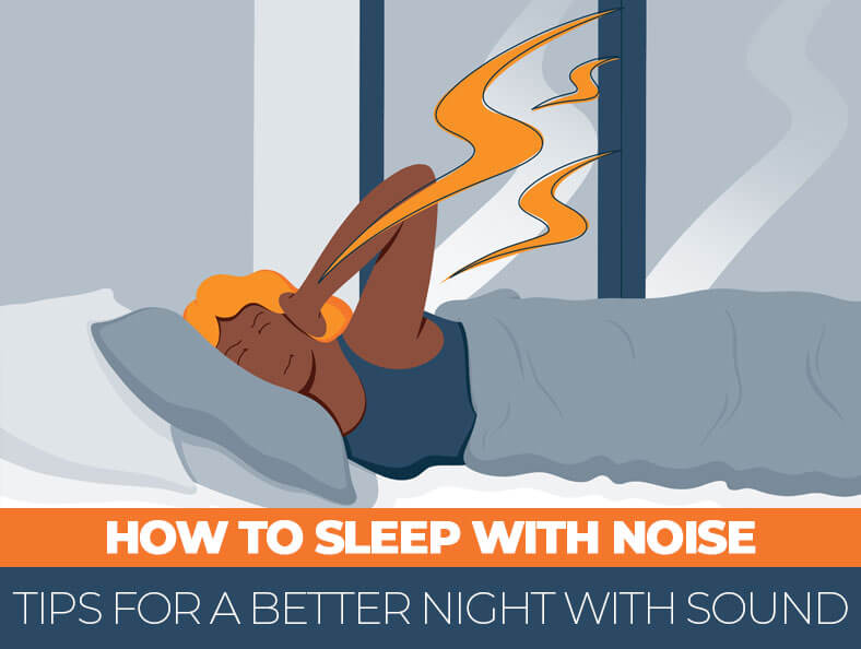 How To Sleep with Noise