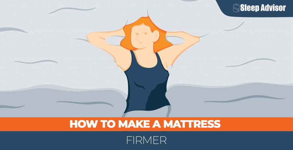 How to Make Mattress Firmer