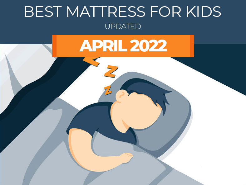 Our Top Rated Mattresses for Kids Updated for April 2022