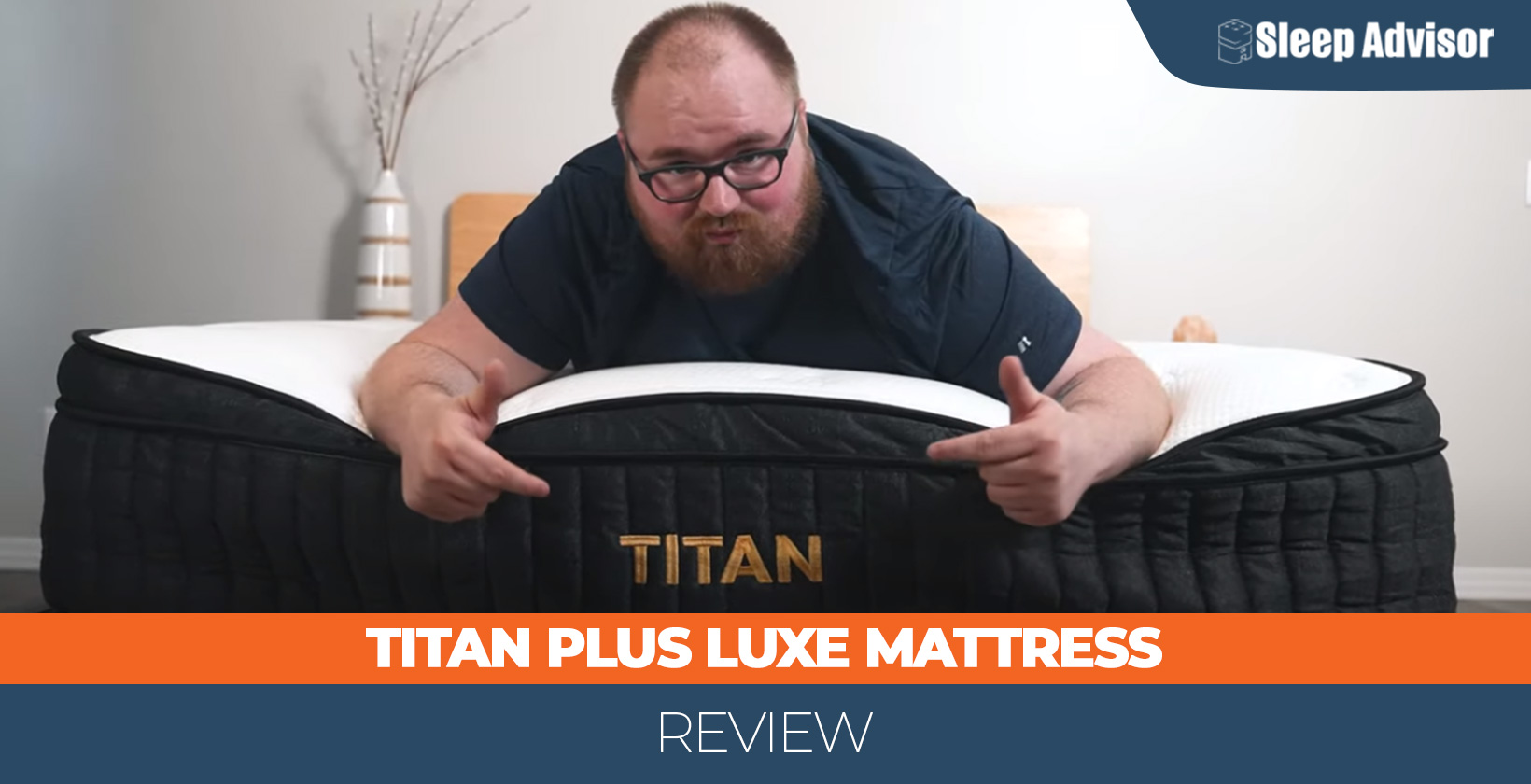 Our in depth Titan Plus Luxe Mattress overview