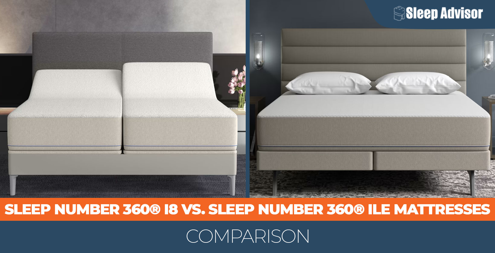 Sleep Number 360® i8 vs. Sleep Number 360® iLE Bed Comparison