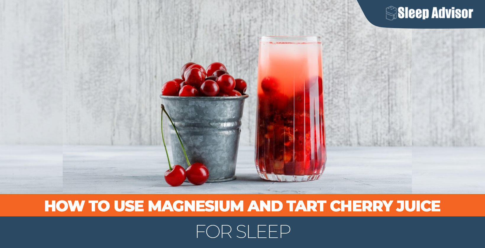 How to Use Magnesium and Tart Cherry Juice for Sleep