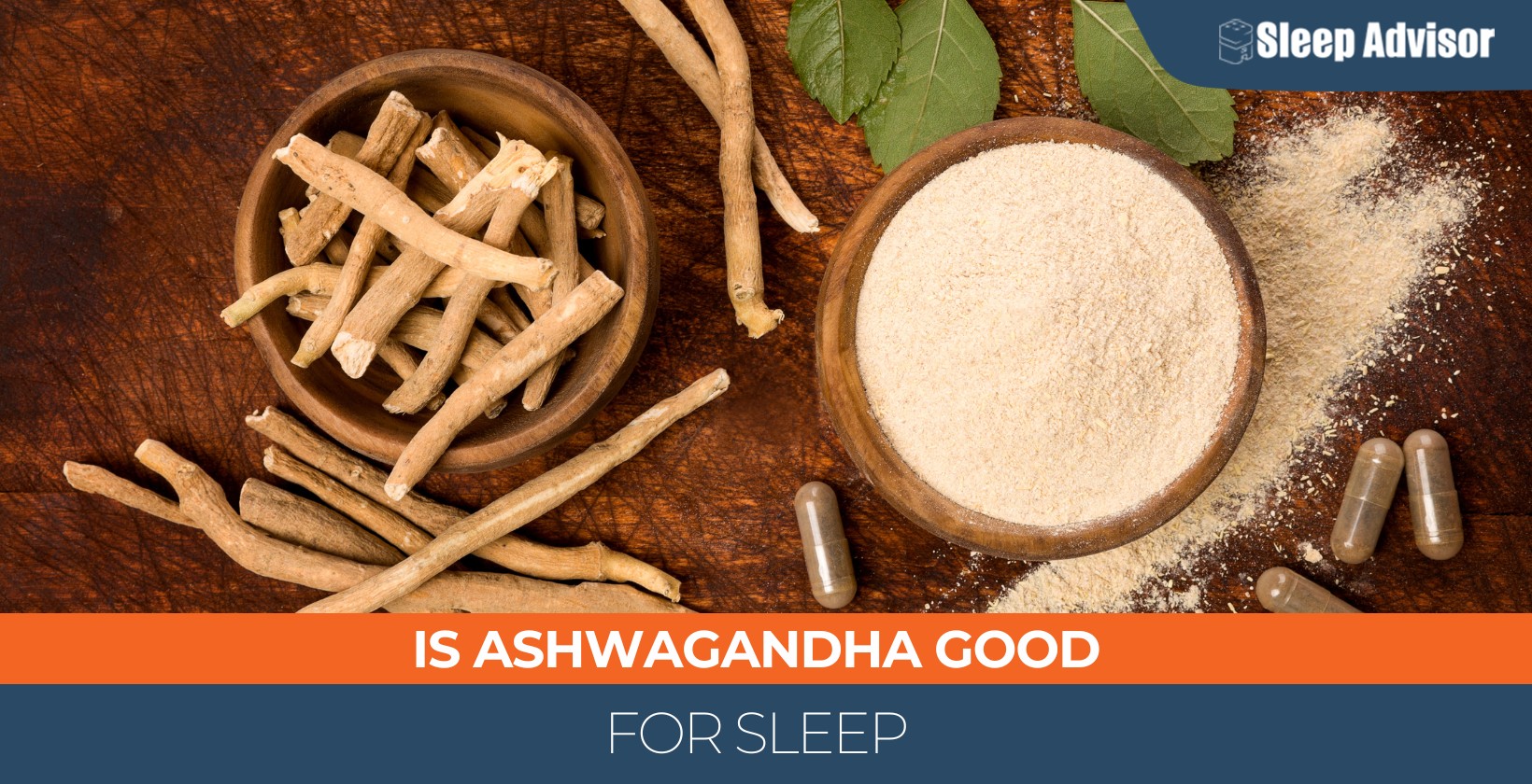 Is Ashwagandha Good for Sleep?