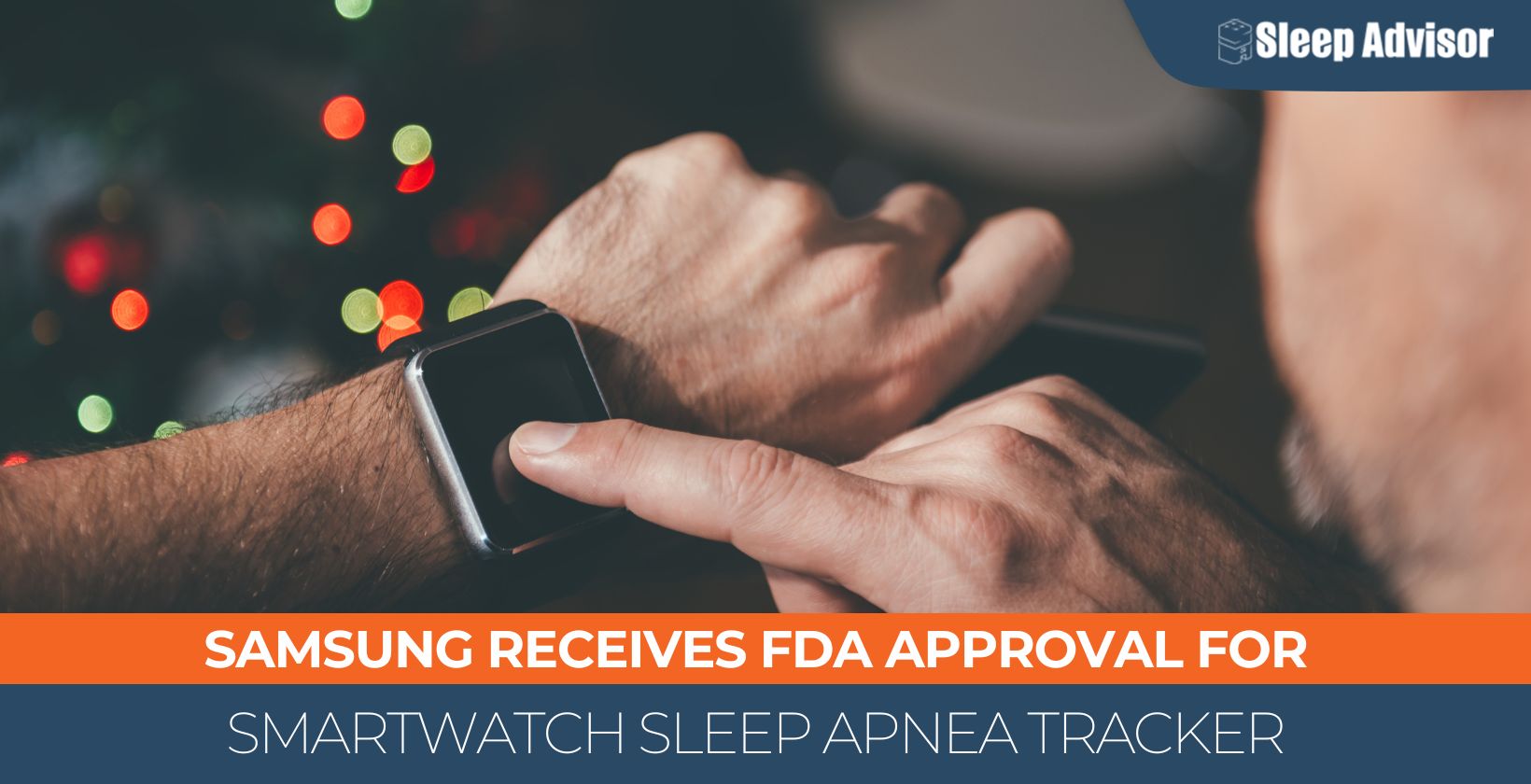 Samsung Receives FDA Approval for Smartwatch Sleep Apnea Tracker