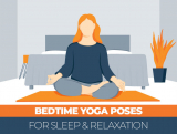 Yoga for Sleep – 14 Poses to Help You Relax
